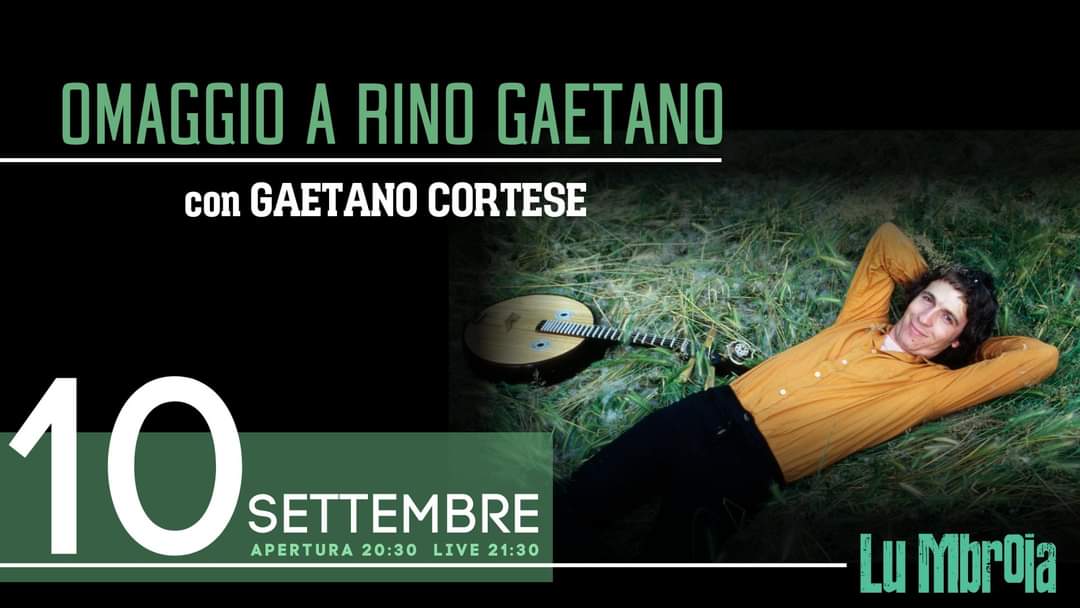 “Supponiamo che Rino”, l’ omaggio di Gaetano Cortese a Rino Gaetano allu’Mbroia di Cutrofiano – Le
