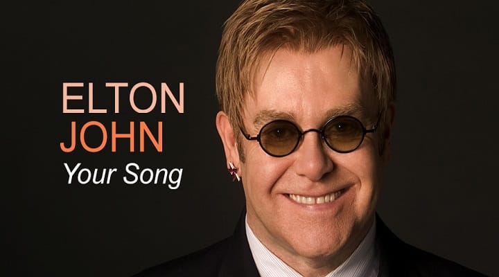 Ricominciamo … con “Your Song” di Elton John.