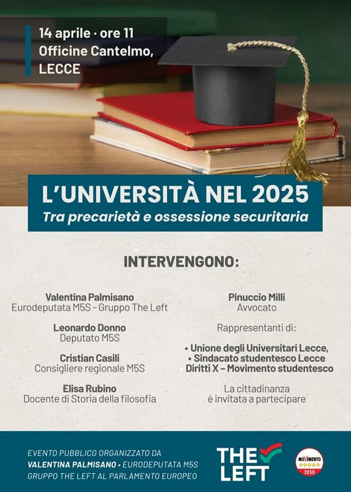 Il 14 aprile a Lecce “Università 2025. Tra precarietà e ossessione securitaria”. Una conferenza promossa dal M5S