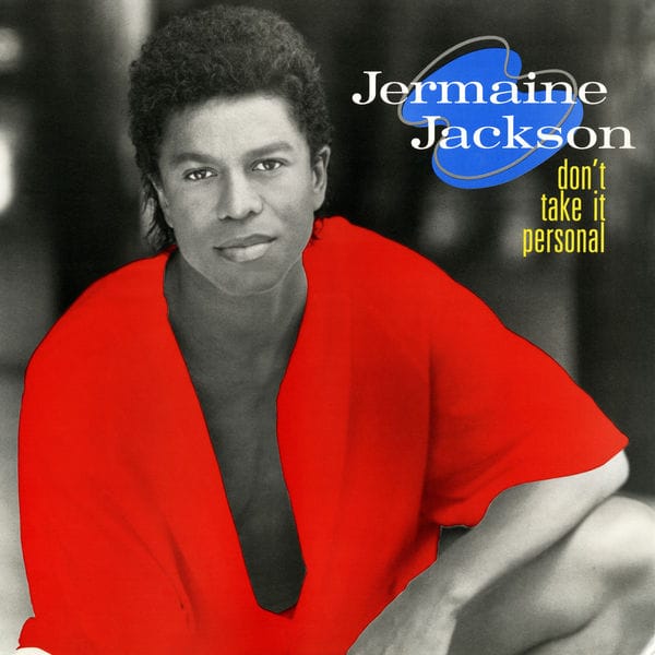 “Don’t Take It Personal”, successo R&B di Jermaine Jackson.