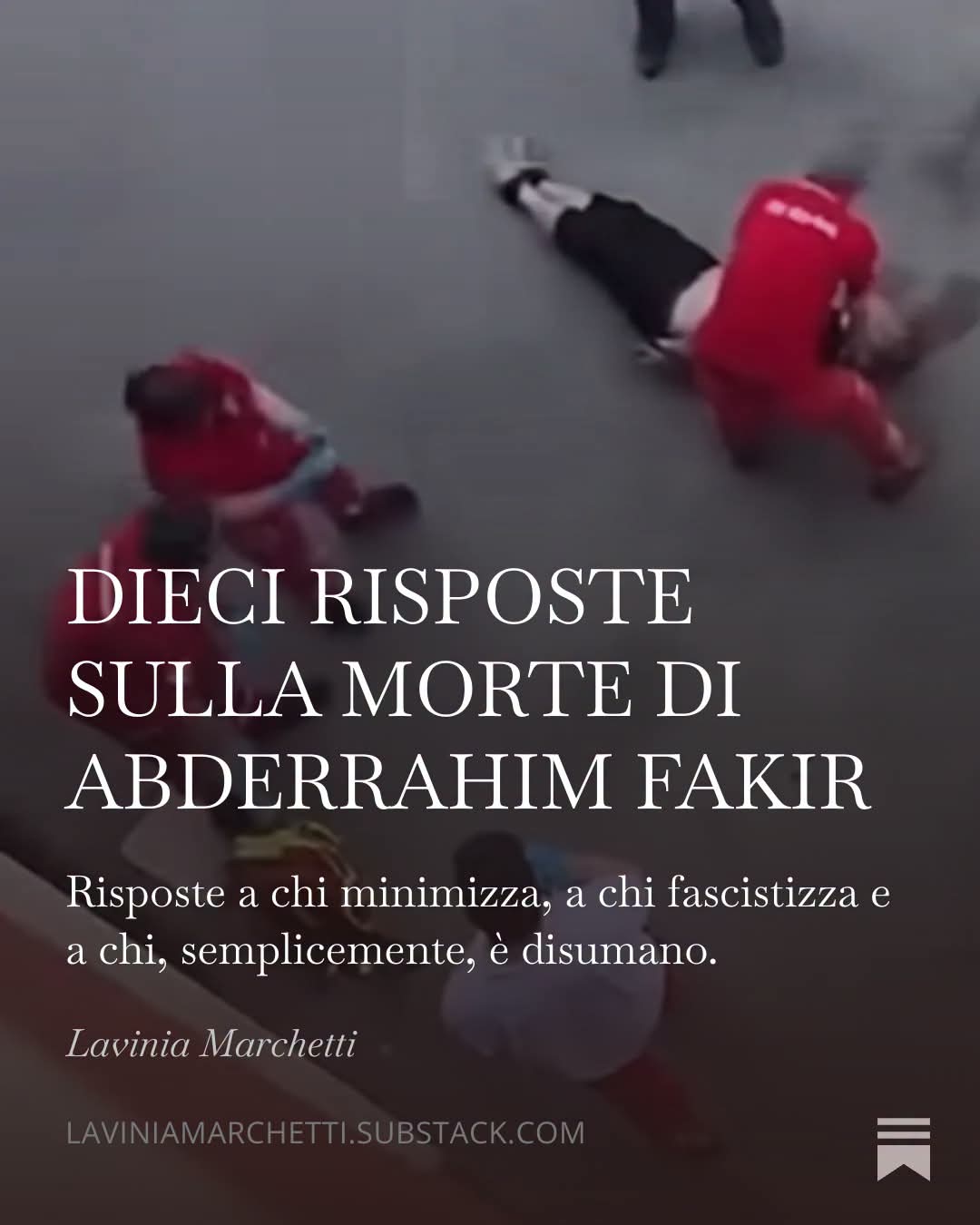 DIECI RISPOSTE SULLA MORTE DI ABDERRAHIM FAKIR