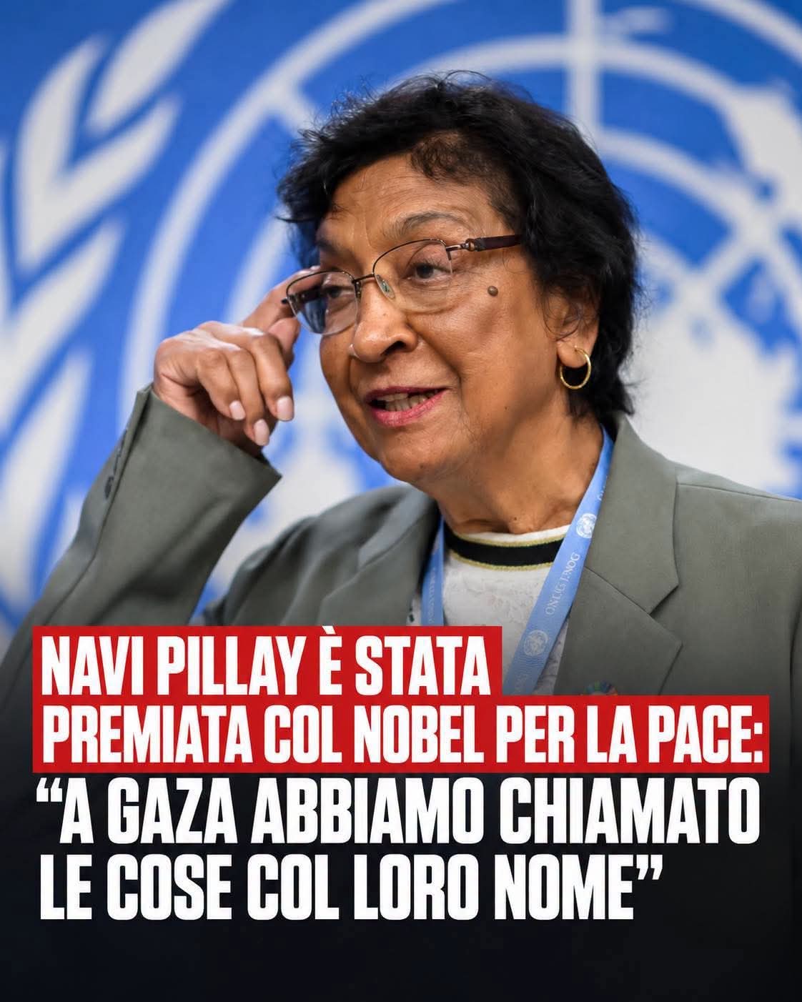 Nobel per la Pace alla giudice sudafricana Navy Pillay. La Commissione d’inchiesta ONU da lei presieduta ha accertato il genocidio di Israele a Gaza